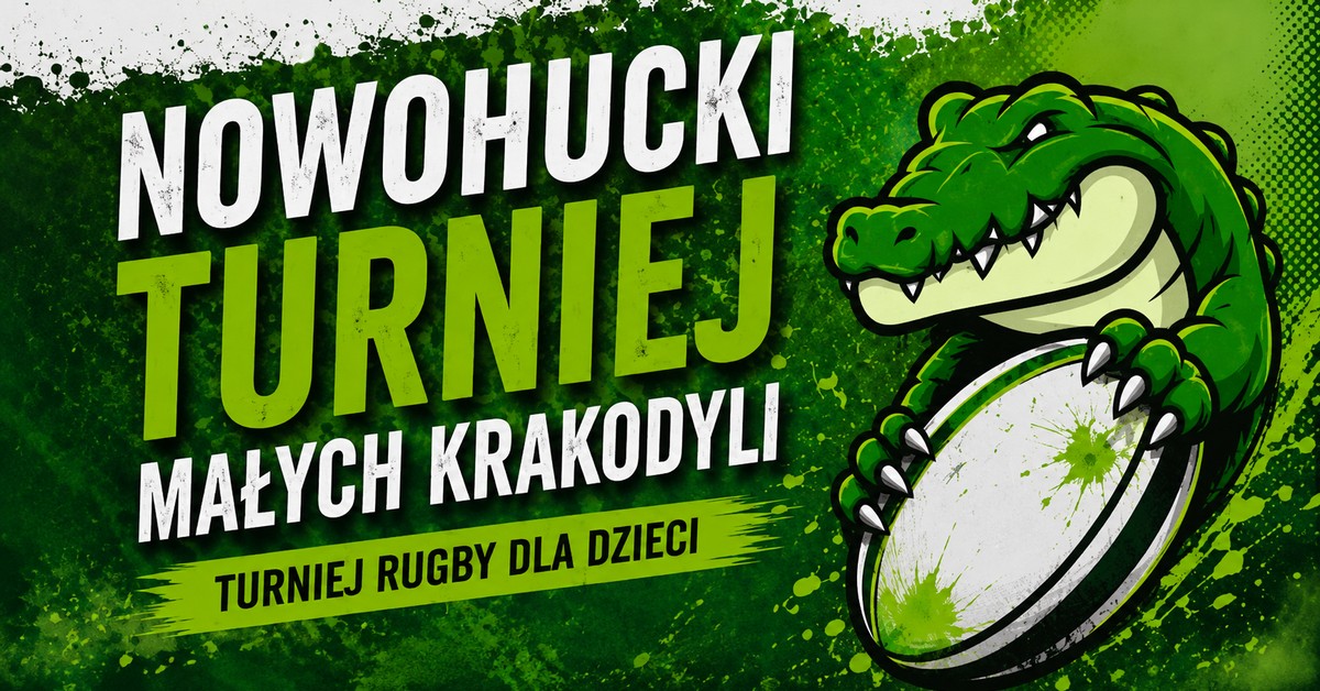 Baner: Nowohucki Turniej Małych Krakodyli